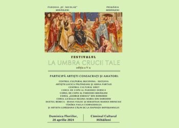 Festivalul „La umbra crucii tale”, ediția a V-a, în comuna Mihăileni