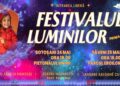 Descoperă farmecul și magia primei ediții a Festivalului Luminilor din Botoșani și Săveni!