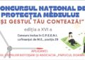 „Și gestul tău contează!”. Concursul Național de Protecția Mediului, etapa a II-a, organizat la Botoșani