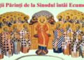  „Păzește-i în numele Tău… ca să fie una precum suntem și Noi”. Duminica Sfinților Părinţi de la Sinodul I Ecumenic