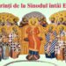  „Păzește-i în numele Tău… ca să fie una precum suntem și Noi”. Duminica Sfinților Părinţi de la Sinodul I Ecumenic