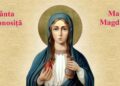 SINAXAR ORTODOX 2024: Sfânta Mironosiţă Maria Magdalena