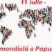 Planeta cu 8 miliarde de chipuri. 11 iulie, Ziua Mondială a Populaţiei
