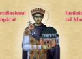 SINAXAR ORTODOX 2024: Binecredinciosul Împărat Iustinian cel Mare