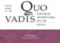 Festivalul Internațional de Film „Quo Vadis”, 7-10 noiembrie, Iași