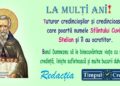 La mulți ani de Sfântul Stelian
