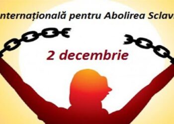 2 decembrie – Ziua Internaţională pentru abolirea sclaviei
