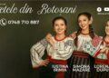 Fetele din Botoșani” vor participa la 4 concerte deosebite în țară