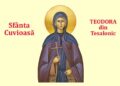 SINAXAR ORTODOX 2025: Sfânta Cuvioasă Teodora din Tesalonic