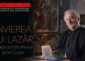 Învierea lui Lazăr – Începutul drumului spre Cruce cu Pr. Prof. Stelian Tofană
