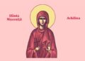 SINAXAR ORTODOX 2025: Sfânta Muceniţă Achilina