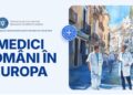 O nouă ediție a proiectului „Medici români în Europa”