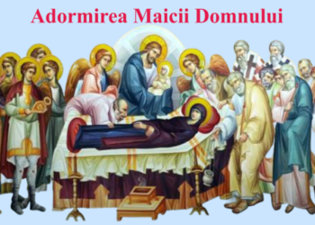Astăzi începe Postul Adormirii Maicii Domnului