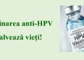 Programul de vaccinare gratuită împotriva HPV se prelungește până la vârsta de 26 de ani