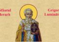 SINAXAR ORTODOX 2025: Sfântul Ierarh Grigorie Luminătorul, Arhiepiscopul Armeniei