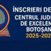 Centrul Județean de Excelență Botoșani – Listele elevilor admiși în anul școlar 2025-2026