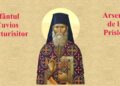 SINAXAR ORTODOX 2025: Sfântul Cuvios Arsenie de la Prislop