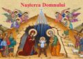 SINAXAR ORTODOX 2025: Naşterea Domnului