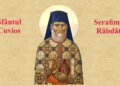 Prima sărbătorire a unui sfânt nou canonizat: Sfântul Cuvios Serafim cel Răbdător de la Sâmbăta de Sus