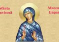 SINAXAR ORTODOX 2025: Sfânta Cuvioasă Muceniţă Eugenia