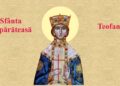 SINAXAR ORTODOX 2025: Sfânta Împărăteasă Teofana