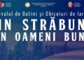 Festivalul de Datini și Obiceiuri de Iarnă „Din străbuni, din oameni buni…” organizat la Botoșani
