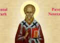 SINAXAR ORTODOX 2025: Sfântul Ierarh Pavel, Arhiepiscopul Neocezareei