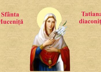 SINAXAR ORTODOX 2026: Sfânta Muceniță Tatiana, diaconița