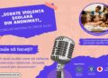 Concursul Național de creație audio ,,Scoate violența școlară din anonimat”