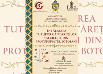 La Biserica „Sfântul Dumitru” va avea loc întâlnirea cântăreților bisericești din Protopopiatul Botoșani