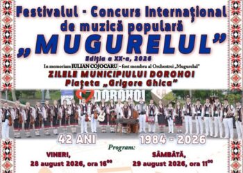 Festivalul Internațional de Muzică Populară „Mugurelul” revine la Dorohoi cu ediția aniversară a XX-a