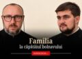 (Video) Familia la căpătâiul bolnavului – Protos. Maxim Morariu, în dialog cu Pr. Constantin Lupașcu