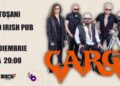 Cargo revine la Botoșani pentru un concert la Grand Irish Pub