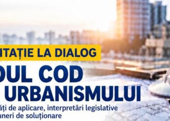 Dezbatere privind noul Cod al urbanismului. Specialiștii sunt invitați să propună soluții